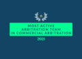 2021 Most Active Arbitration Team in Commercial Arbitration