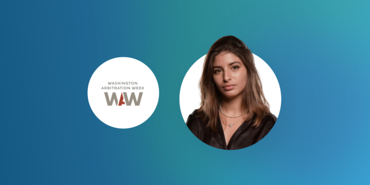 Washington Arbitration Week 2023 Recap – Funding of International Arbitration Proceedings in a Technologically Advanced World Amid ISDS Reform
