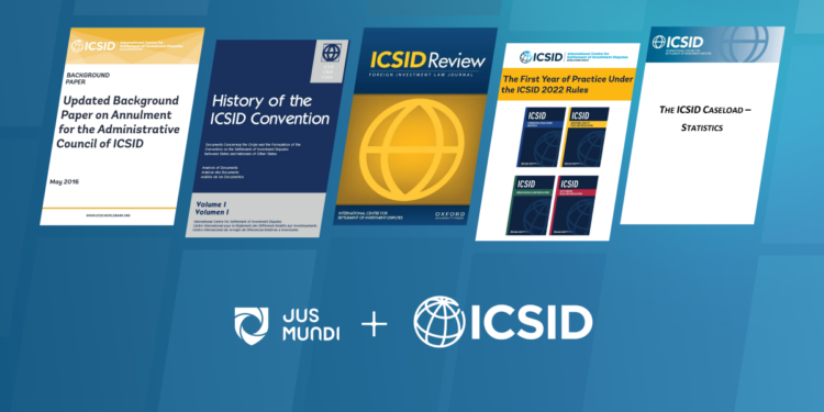 Jus Mundi and ICSID Announce Collaboration for Investment Arbitration Library