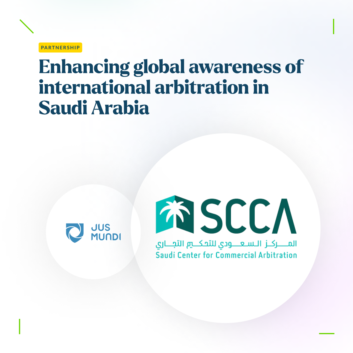Saudi Center for Commercial Arbitration (SCCA) Expands Collaboration