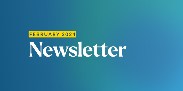Newsletter, February 2024